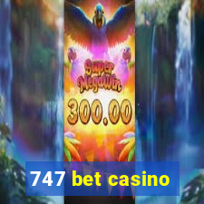 747 bet casino